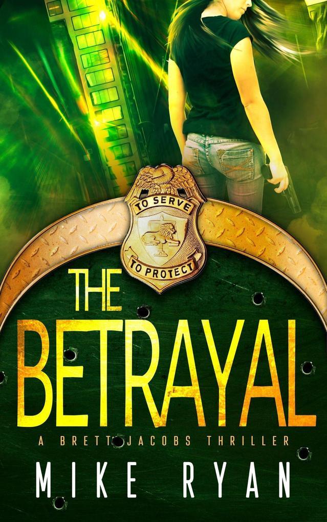 The Betrayal (The Eliminator Series, #5)