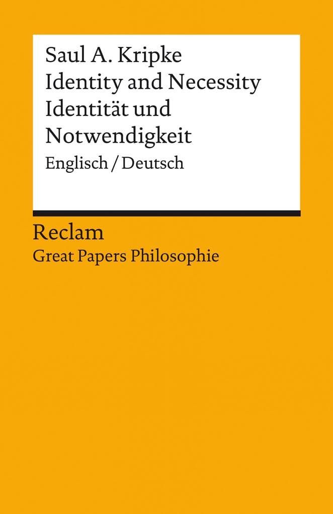 Identity and Necessity / Identität und Notwendigkeit. Englisch/Deutsch. [Great Papers Philosophie]