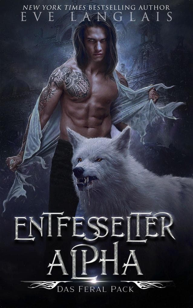 Entfesselter Alpha (Das Feral Pack, #1)