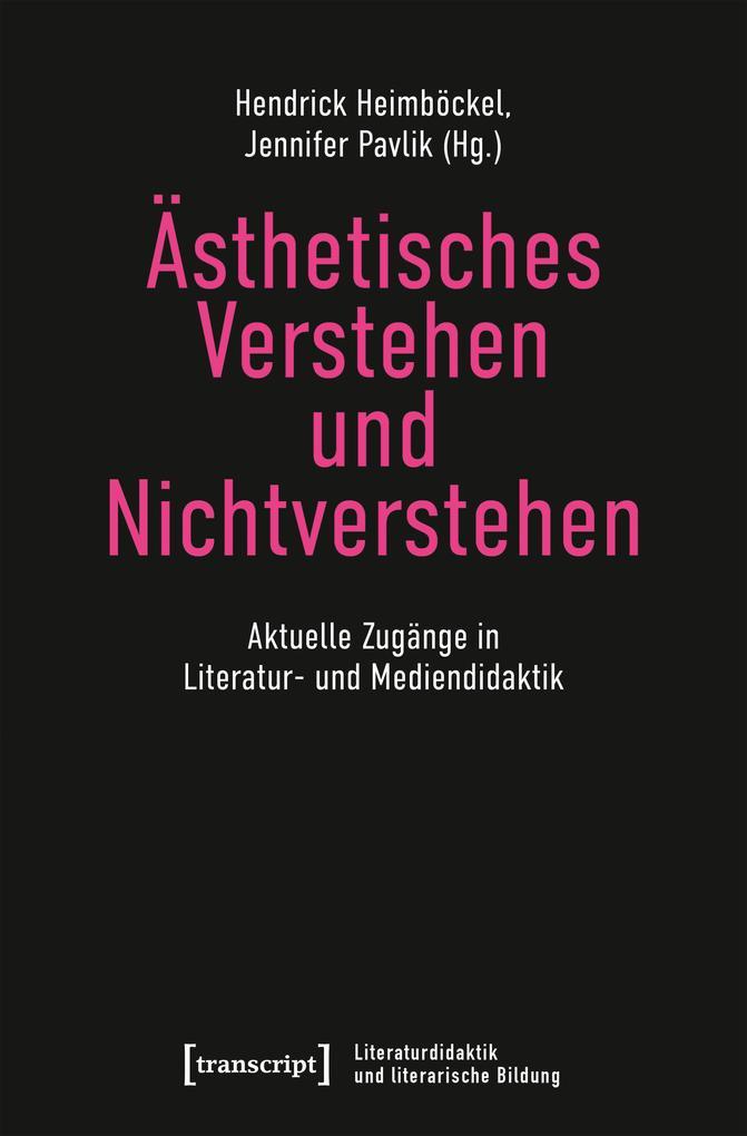 Ästhetisches Verstehen und Nichtverstehen