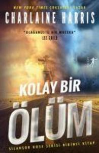 Kolay Bir Ölüm - Silahsor Rose Serisi 1. Kitap