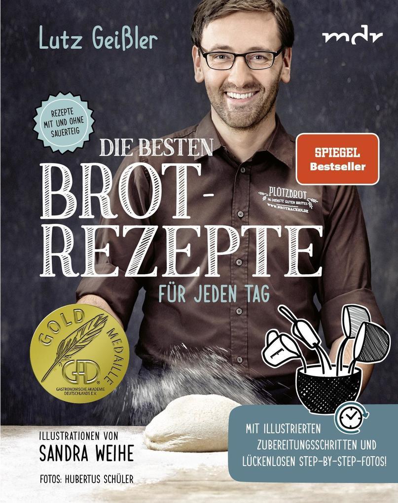 Die besten Brotrezepte für jeden Tag