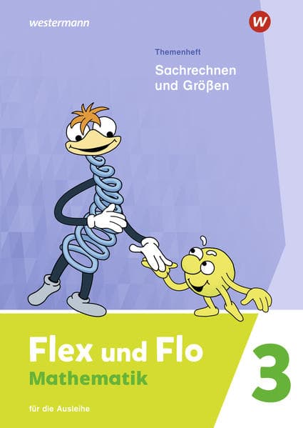 Flex und Flo 2. Themenheft Sachrechnen und Größen: Für die Ausleihe