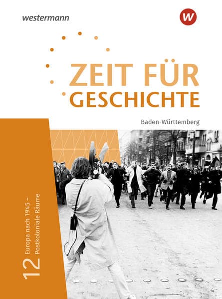 Zeit für Geschichte Oberstufe 12. Schulbuch. Für Baden-Württemberg