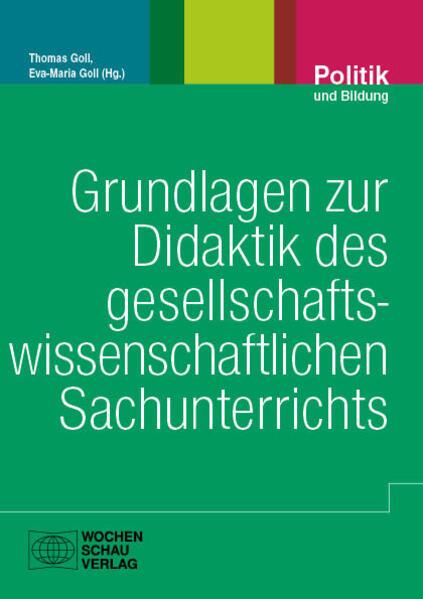 Grundlagen zur Didaktik des gesellschaftswissenschaftlichen Sachunterrichts