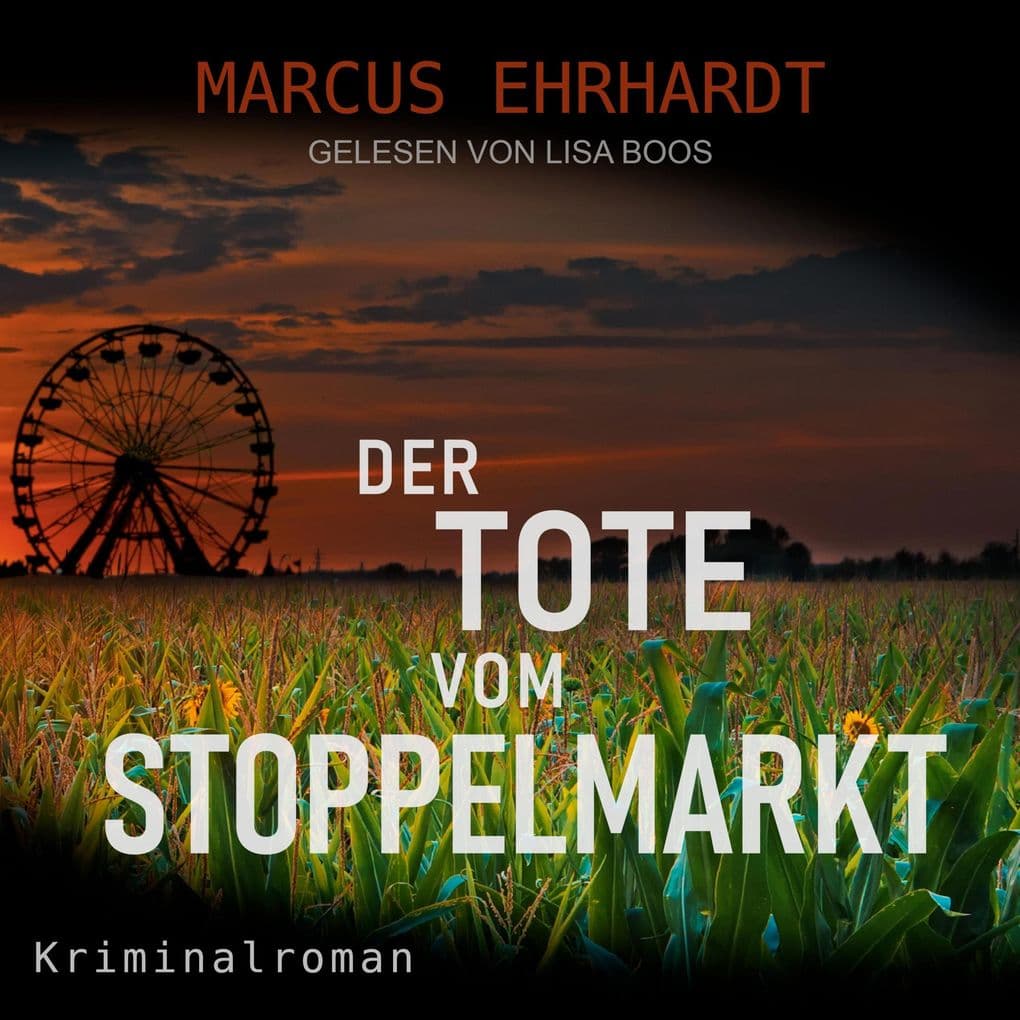 Der Tote vom Stoppelmarkt