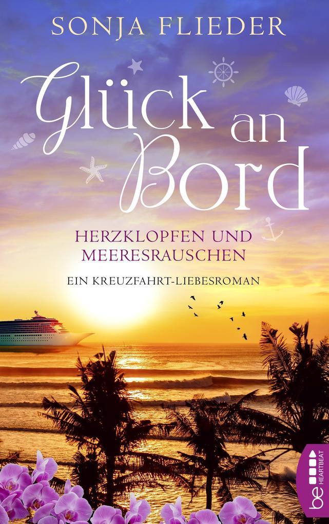 Glück an Bord - Herzklopfen und Meeresrauschen