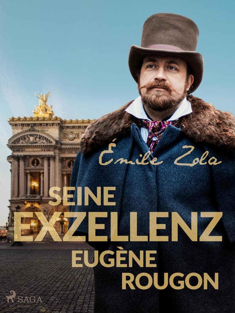 Seine Exzellenz Eugène Rougon