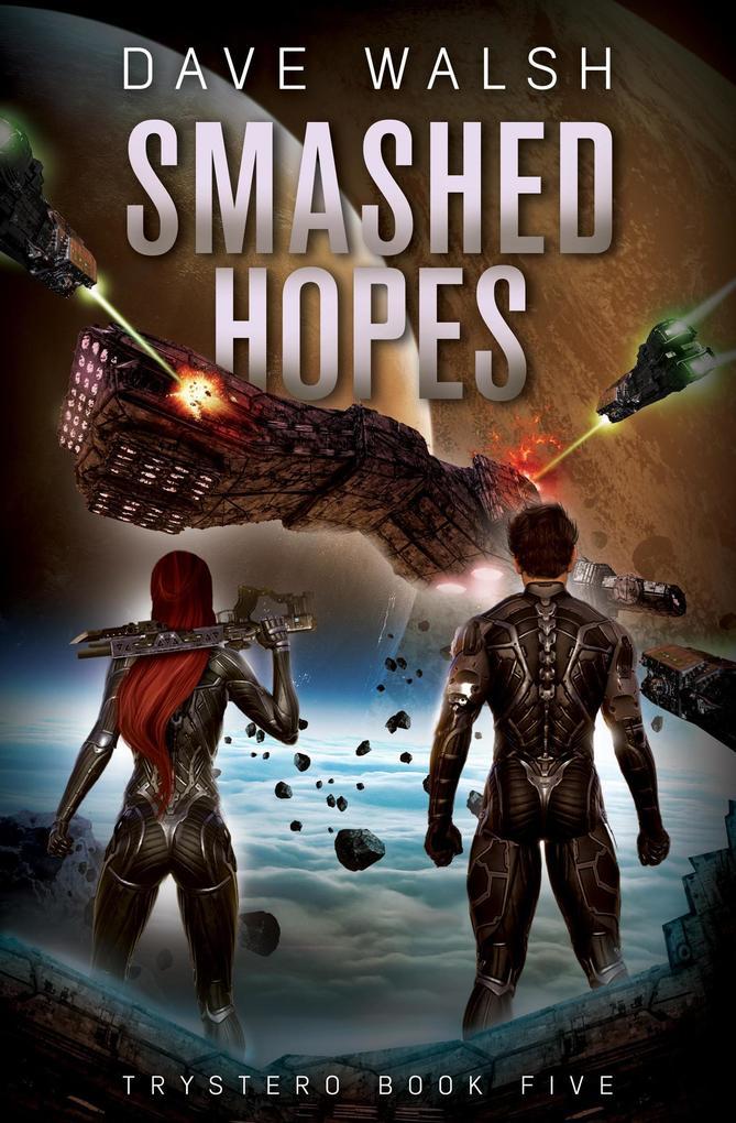 Smashed Hopes (Trystero, #5)