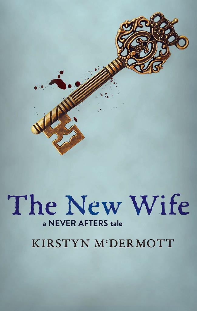 The New Wife (Never Afters, #2)