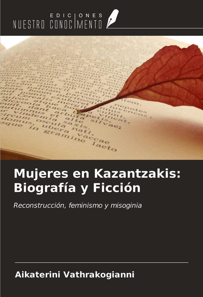 Mujeres en Kazantzakis: Biografía y Ficción