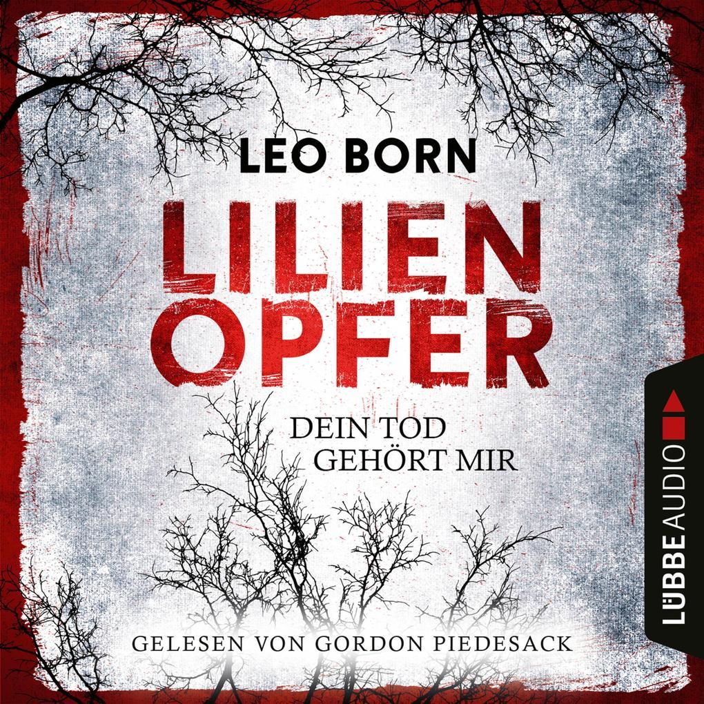 Lilienopfer. Dein Tod gehört mir