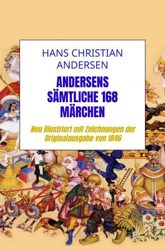 Andersens sämtliche 168 Märchen