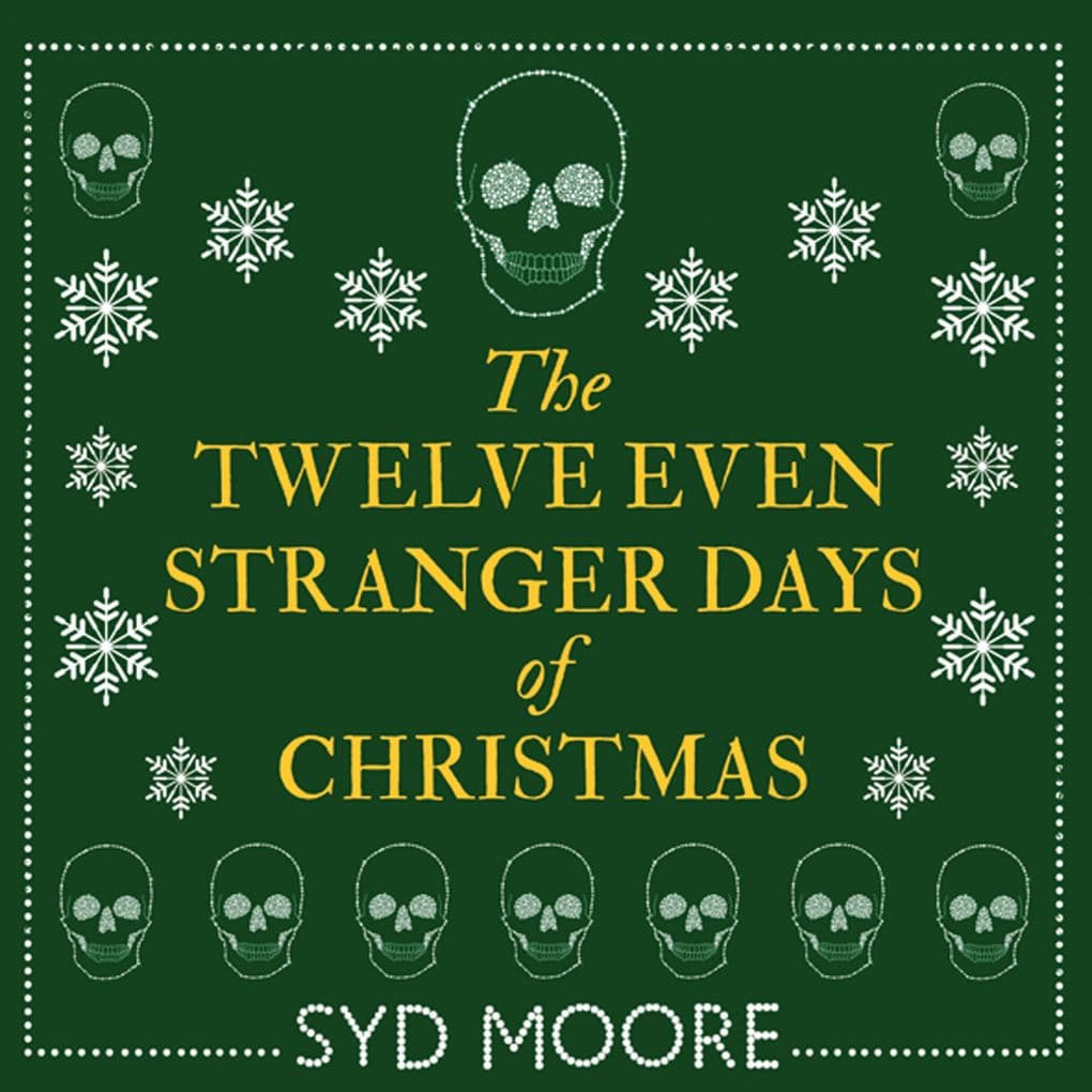 The Twelve Even Stranger Days of Christmas