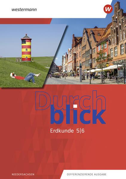 Durchblick Erdkunde 5 / 6. Schulbuch. Für Niedersachsen