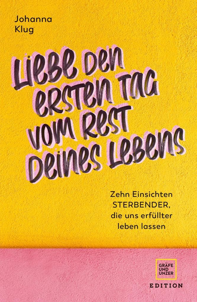 Liebe den ersten Tag vom Rest deines Lebens