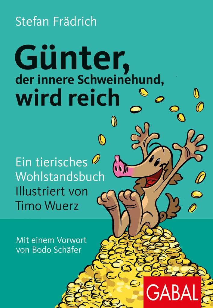 Günter, der innere Schweinehund, wird reich