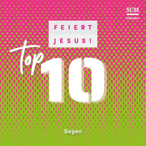 Feiert Jesus! Top 10 - Segen, Audio-CD