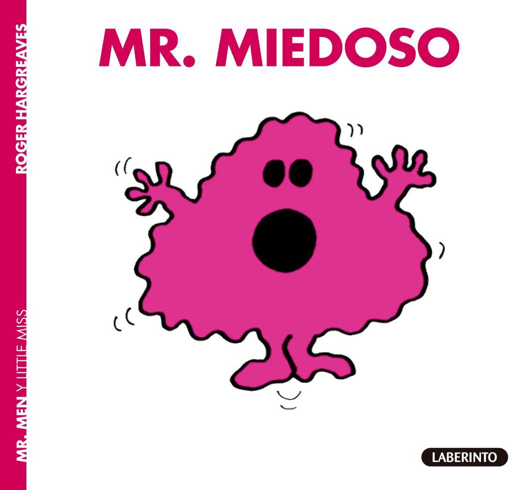 Mr. Miedoso