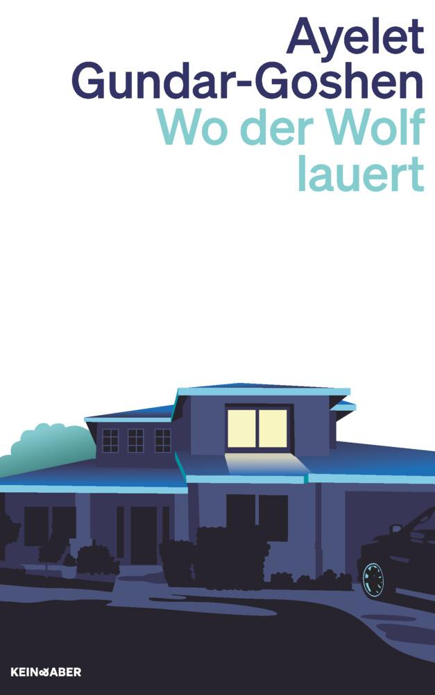 6. Ayelet Gundar-Goshen: Wo der Wolf lauert