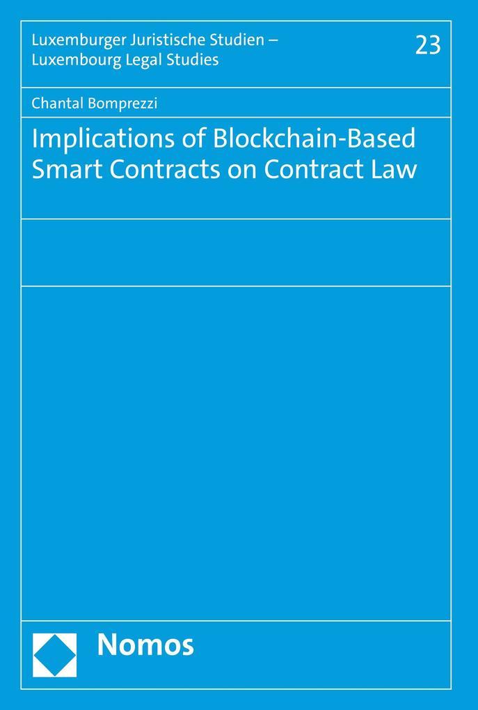 Implications of Blockchain-Based Smart Contracts on Contract Law