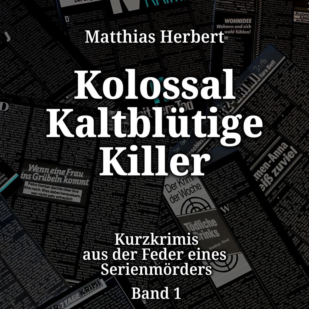 Kolossal Kaltblütige Killer