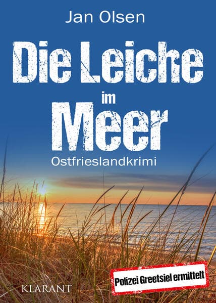 Die Leiche im Meer. Ostfrieslandkrimi