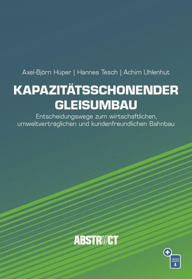 Kapazitätsschonender Gleisumbau