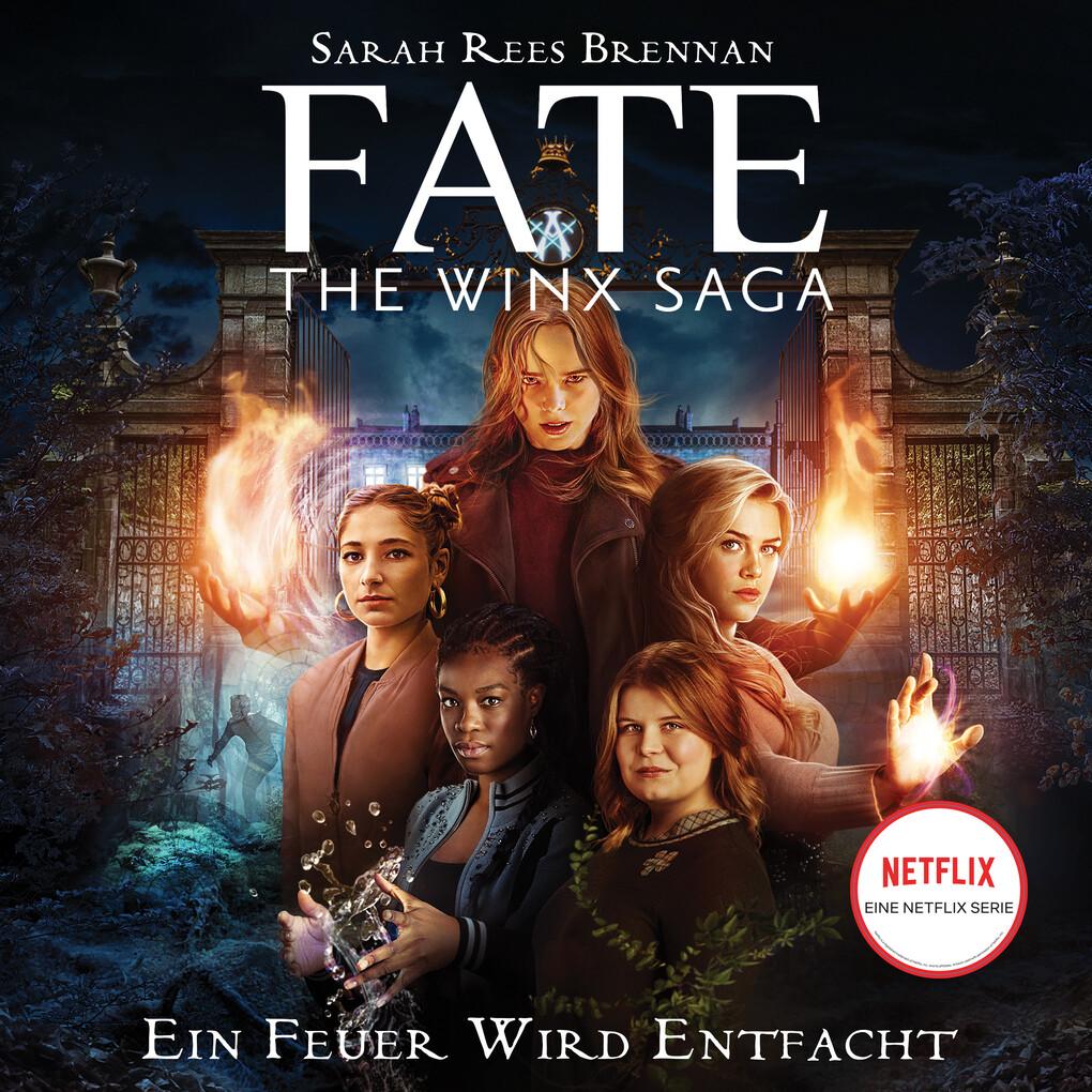 Fate - The Winx Saga (Band 2) - Ein Feuer wird entfacht