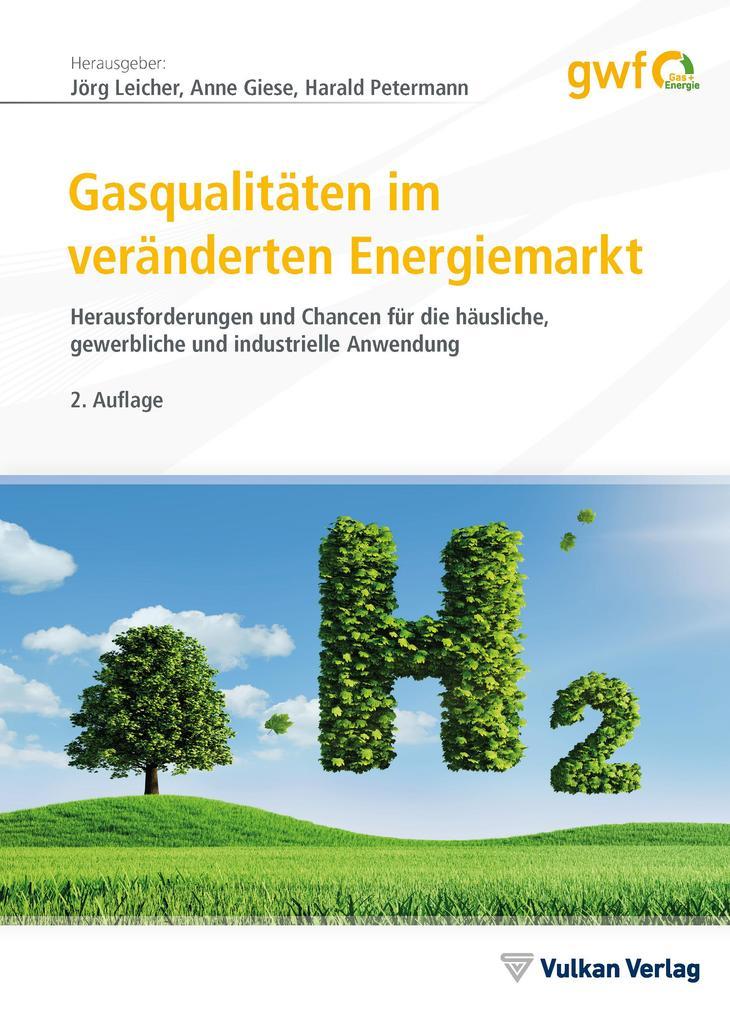 Gasqualitäten im veränderten Energiemarkt