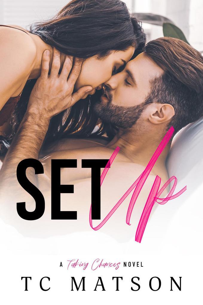 Set Up (Taking Chances, #1)