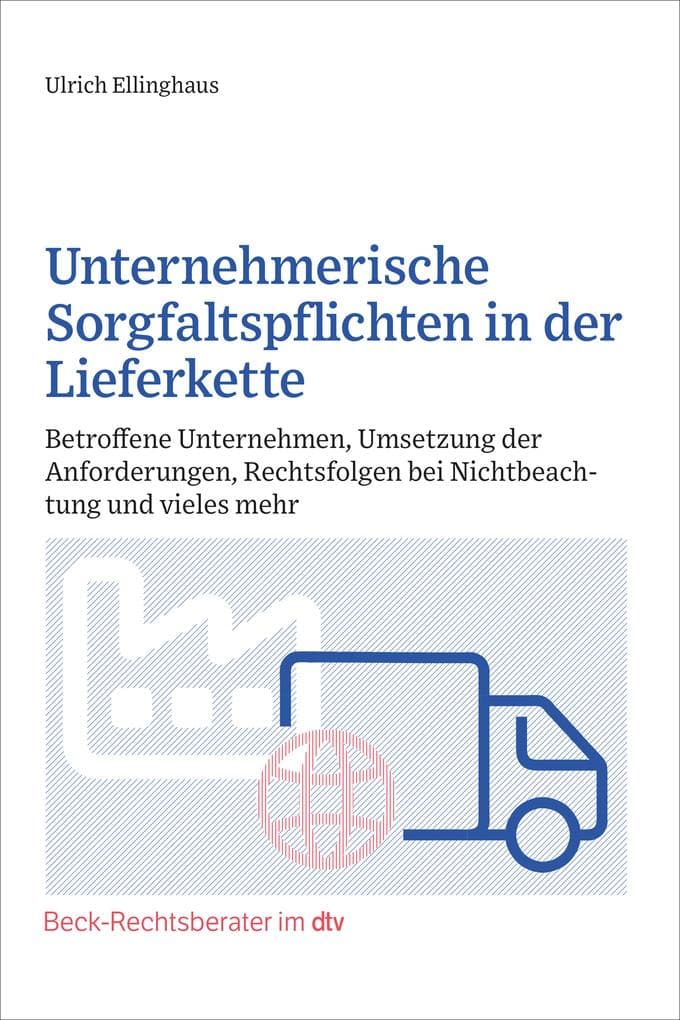 Unternehmerische Sorgfaltspflichten in der Lieferkette