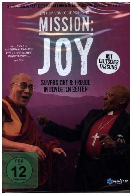 Mission: Joy - Zuversicht & Freude in bewegten Zeiten