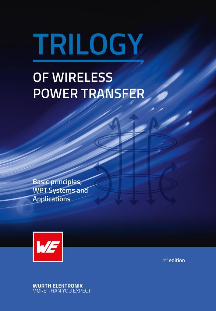 Trilogy of Wireless Power