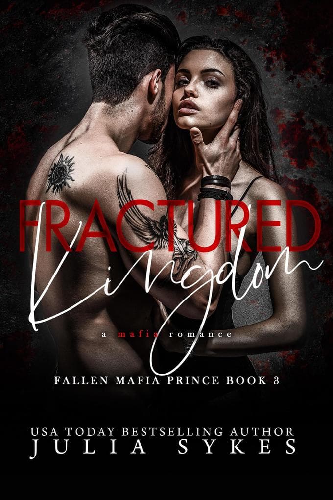 Fractured Kingdom (Fallen Mafia Prince, #3)