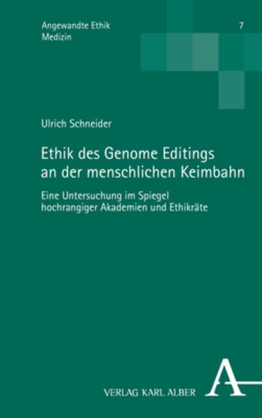 Ethik des Genome Editings an der menschlichen Keimbahn