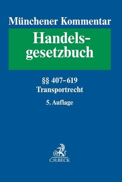 Münchener Kommentar zum Handelsgesetzbuch Bd. 7: Transportrecht