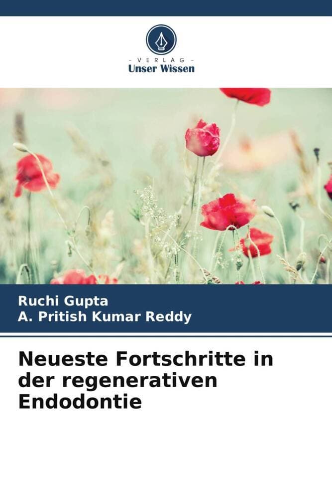 Neueste Fortschritte in der regenerativen Endodontie