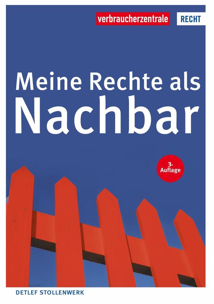 Meine Rechte als Nachbar