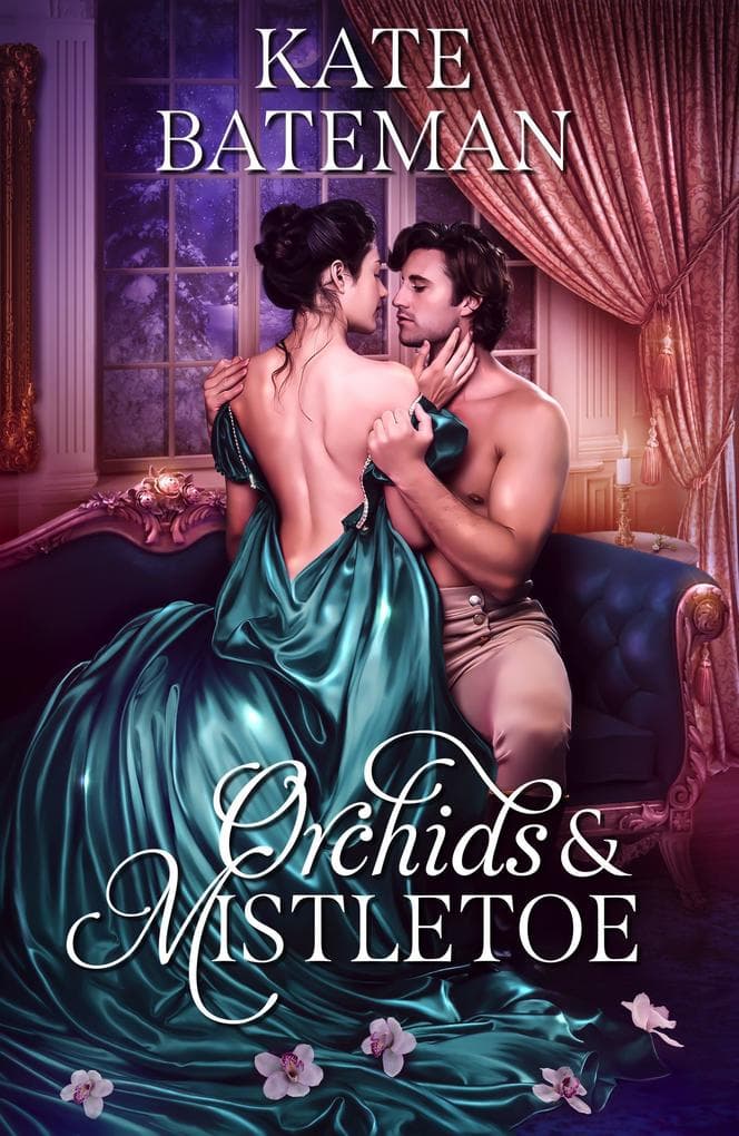 Orchids and Mistletoe (Secrets & Spies, #4)