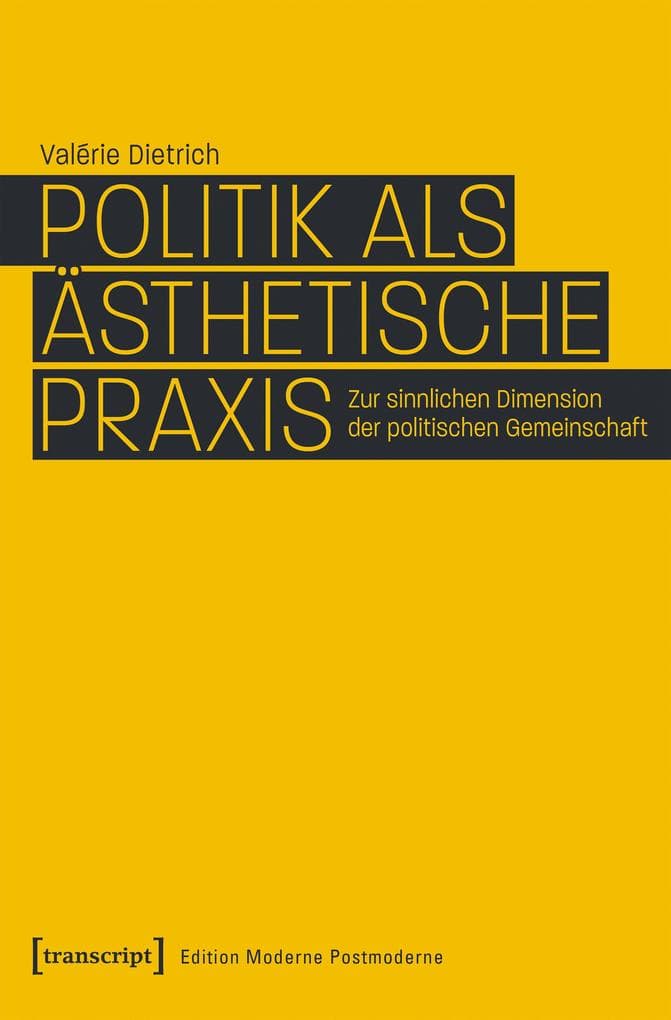 Politik als ästhetische Praxis