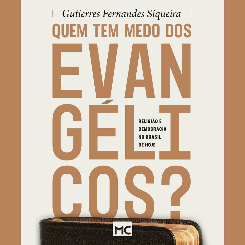 Quem tem medo dos evangélicos?