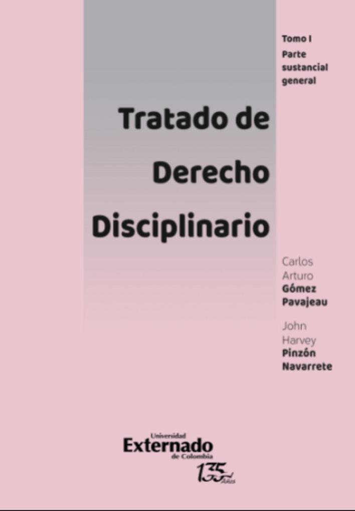 Tratado de derecho disciplinario, tomo I: Parte sustancial general