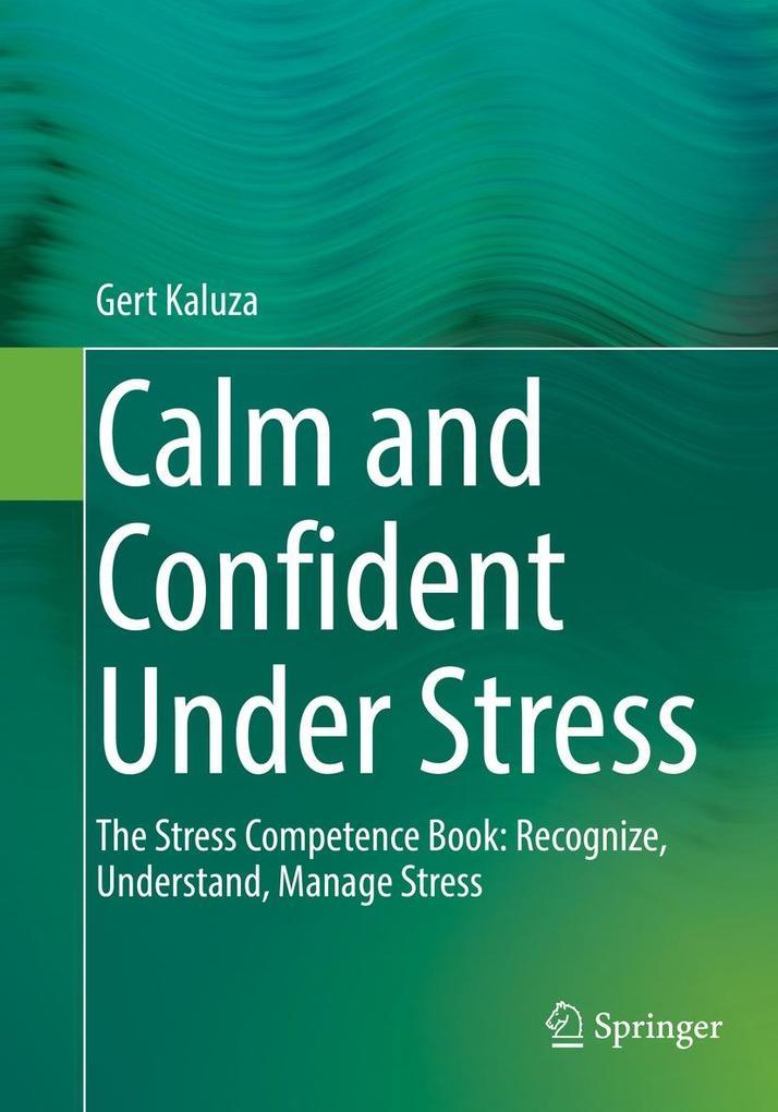 Calm and Confident Under Stress