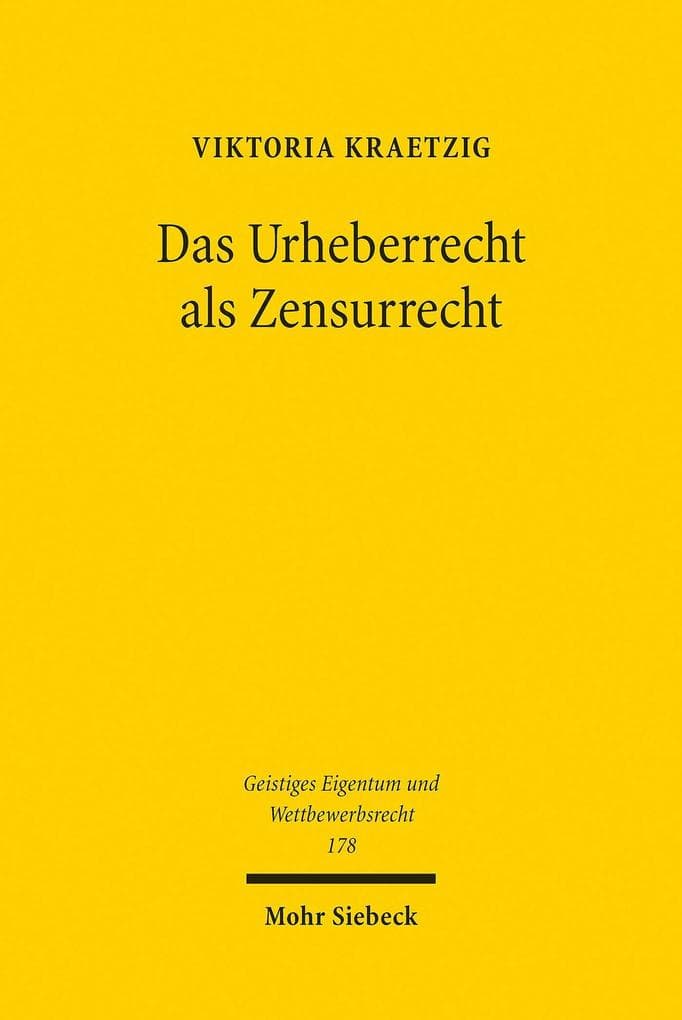 Das Urheberrecht als Zensurrecht