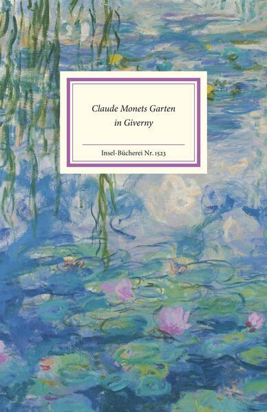 Claude Monets Garten in Giverny