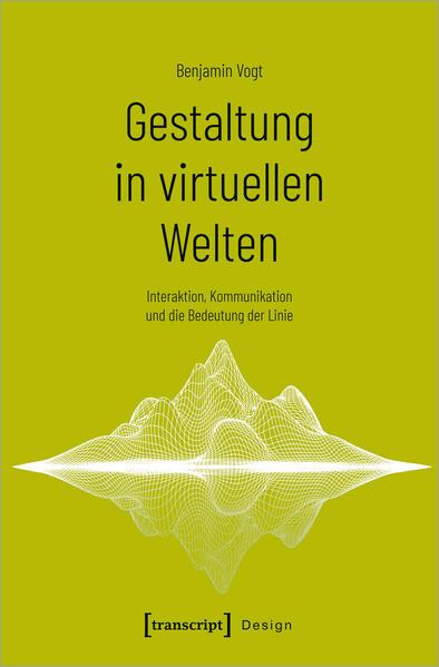 Gestaltung in virtuellen Welten