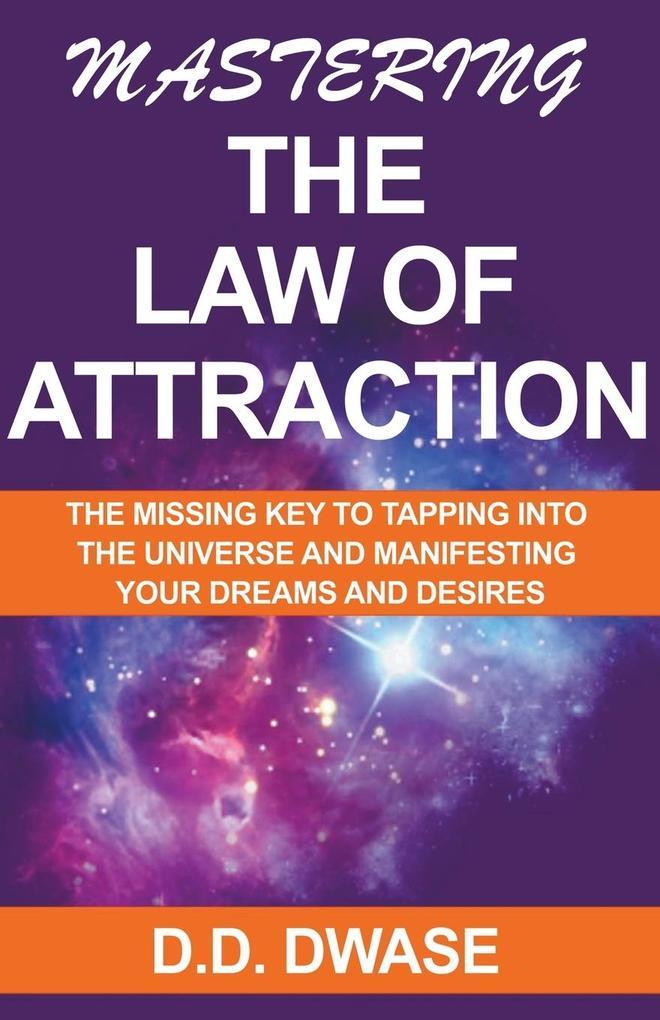 Mastering The Law of Attraction