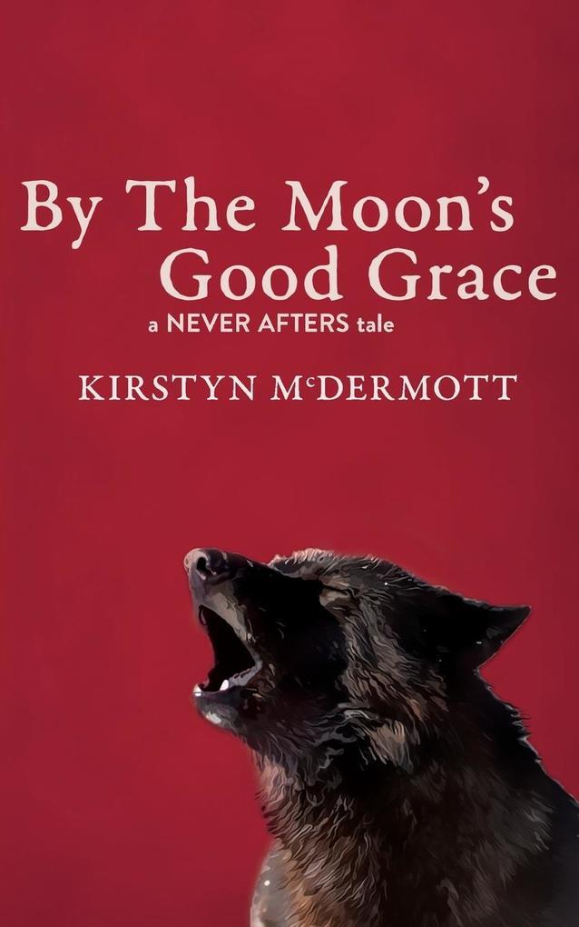 By The Moon's Good Grace