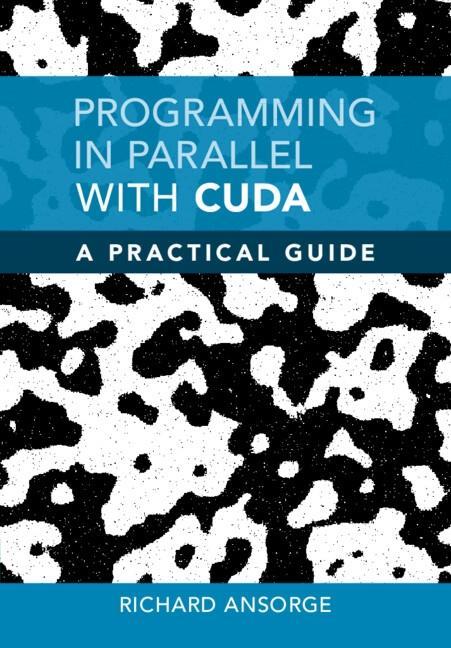 Programming in Parallel with CUDA Programming in Parallel with CUDA